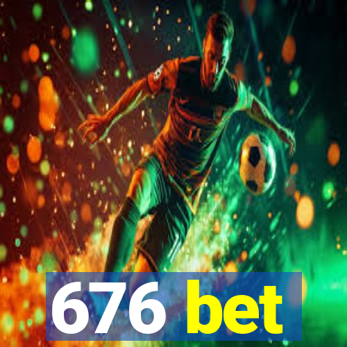 676 bet